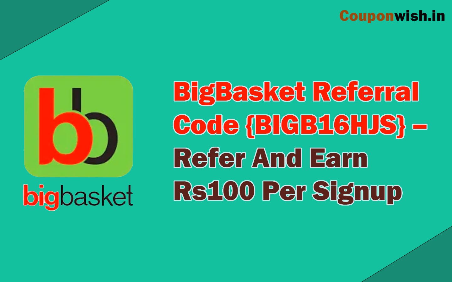 BigBasket Referral Code {BIGB16HJS} – Refer And Earn Rs100 Per Signup