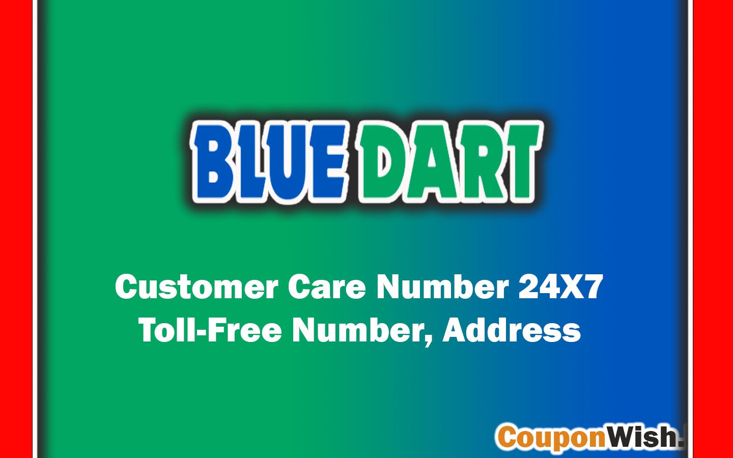 Blue dart customer care number 24X7 Toll-Free Number, Address