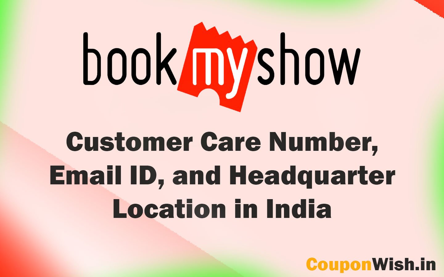 BookMyShow Customer Care Number, Email ID, and Headquarter Location in India