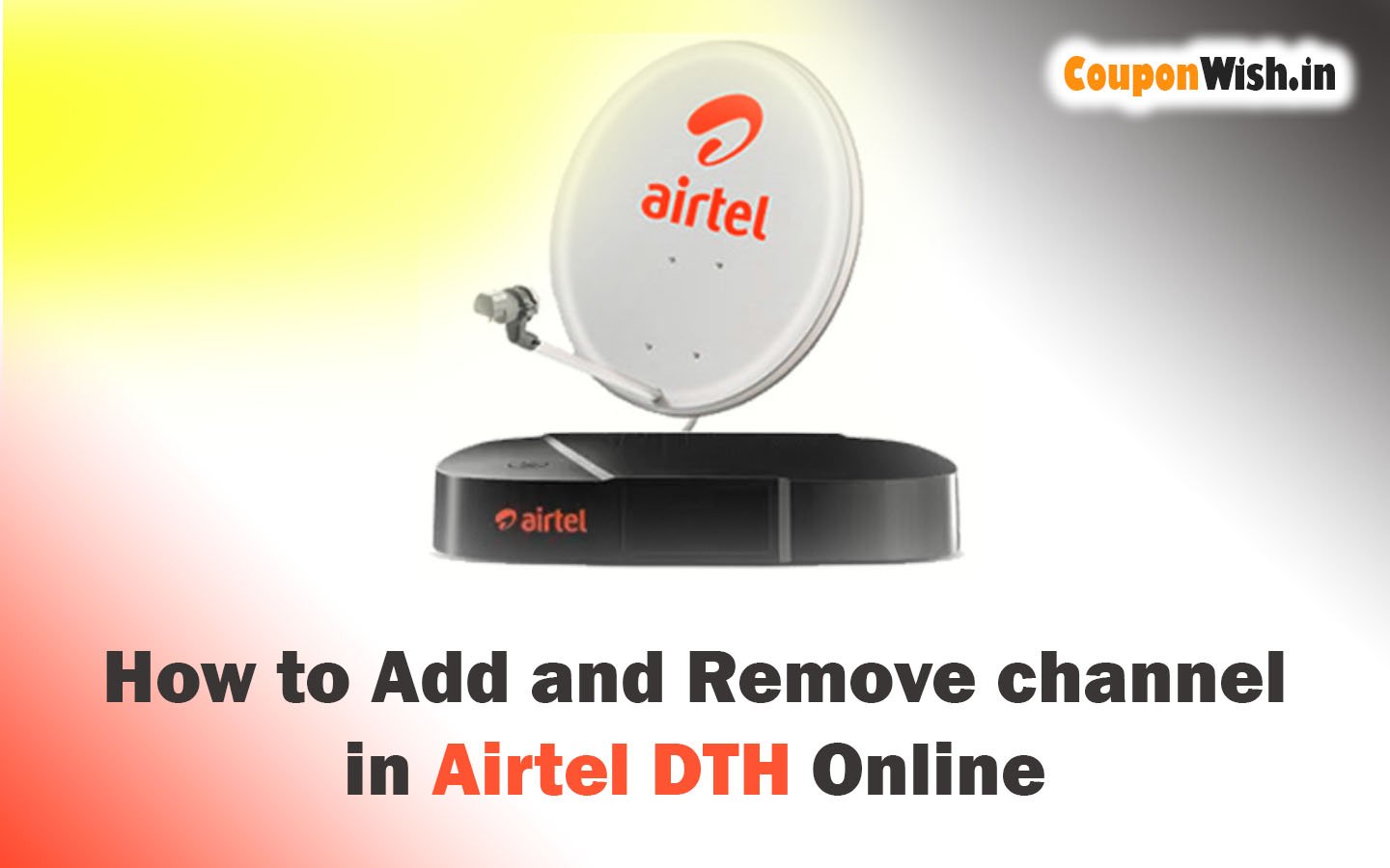 How to Add Channel in Airtel DTH Online - remove channels