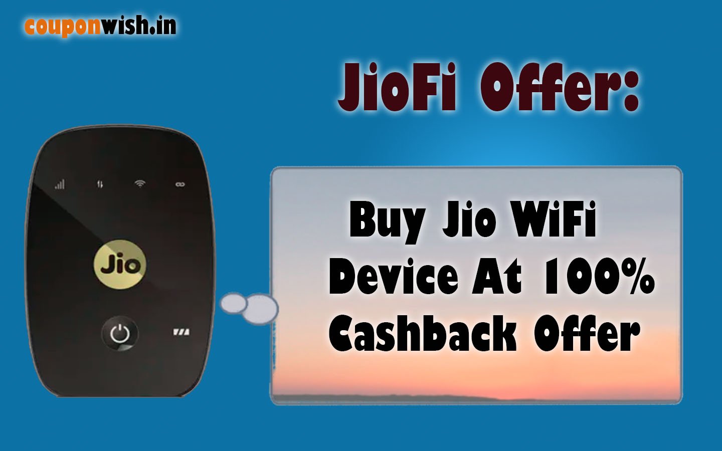 JioFi Offer: Buy Jio WiFi Device At 100% Cashback Offer