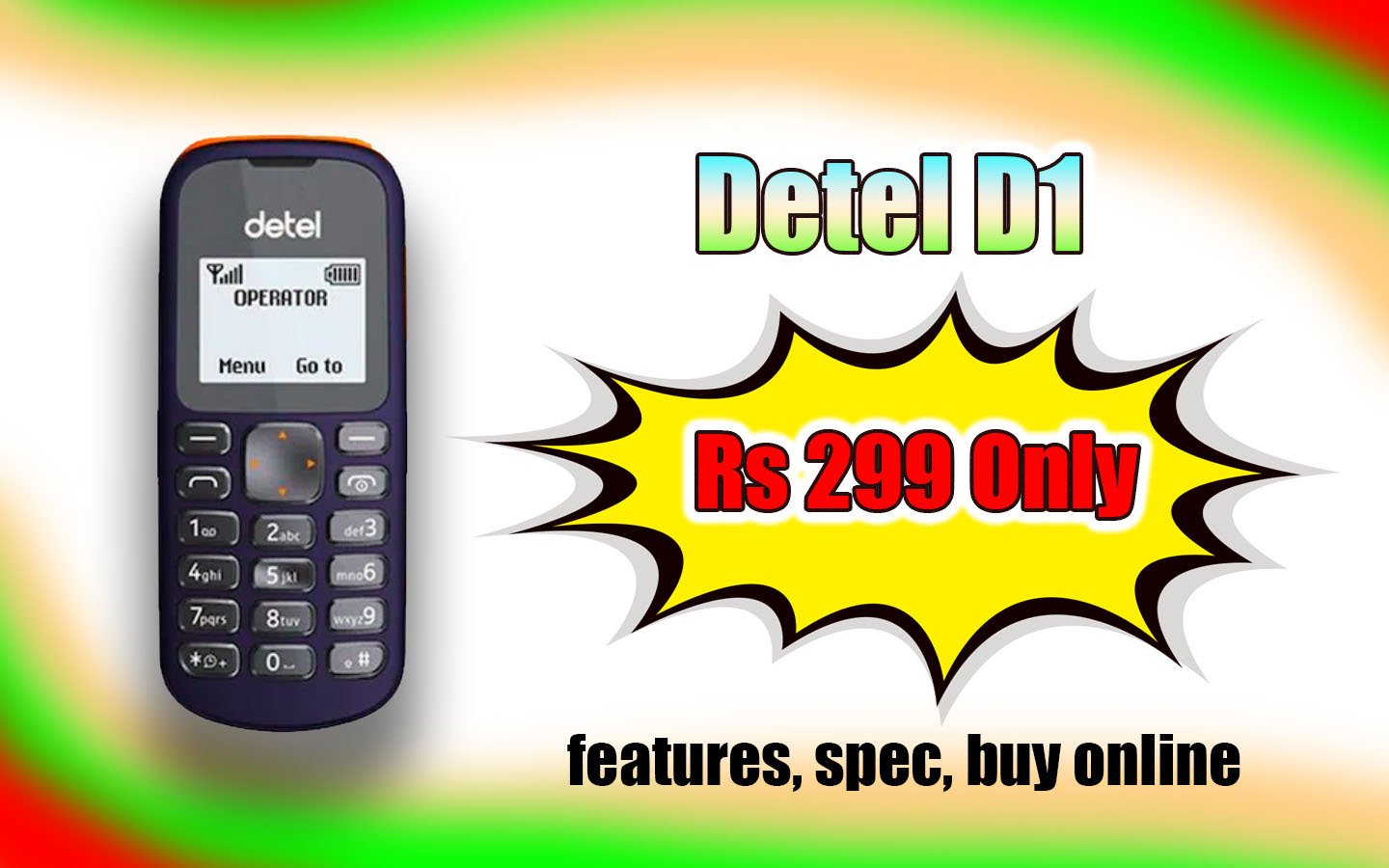 Detel D1 Rs 299 Mobile Phone, features, spec, buy online